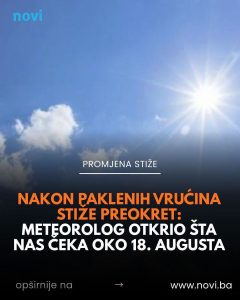Nakon paklenih vrućina stiže preokret: Meteorolog otkrio šta nas čeka oko 18. augusta - featured image