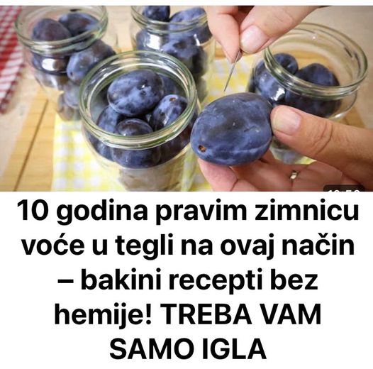 Već 10 godina radim zimnicu u tegli na ovaj način – po bakinim receptima bez kemikalija! POTREBNA VAM JE SAMO IGLA - featured image