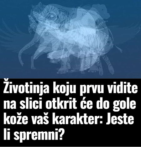 Prva životinja koju vidite na slici otkrit će vaš karakter golim okom: Jeste li spremni? - featured image