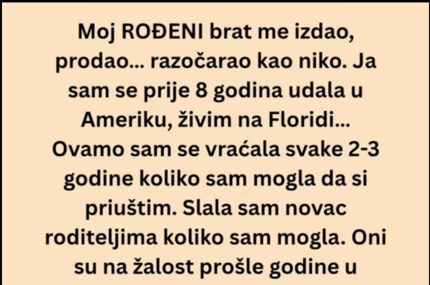 Ne mogu se pomiriti s činjenicom da mi je to učinio MOJ ROĐENI BRAT! - featured image