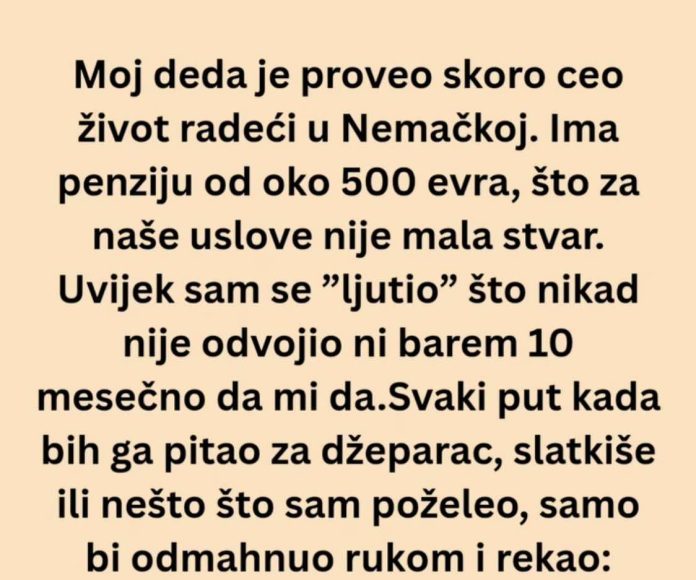 Ceo život sam mislio da je deda škrtica a onda mi je usledio pravi ŠOK! - featured image