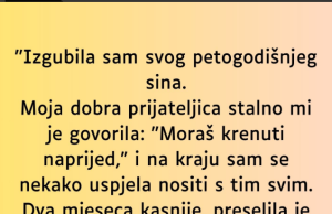 “Izgubila sam svog petogodišnjeg sina…”