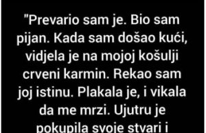 “Prevario sam je, kada sam došao kući…” “Prevario sam je, kada sam došao kući…” - featured image