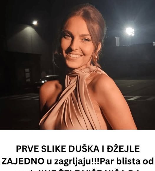 PRVE SLIKE DUŠKA I ĐŽEJLE ZAJEDNO u zagrljaju!!! Par blista od sreće!!NE ŽELE VIŠE NIŠA DA KRIJU!!! Atina KIPTI od ljubomore - featured image