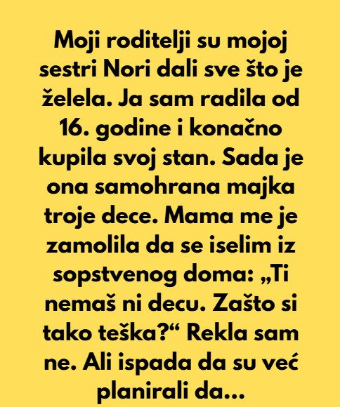 Apsolutno odbijam da se odreknem svog stana zbog svoje sestre i njene troje dece. - featured image