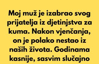 Moj muž je izabrao svog prijatelja iz djetinjstva za kuma… Moj muž je izabrao svog prijatelja iz djetinjstva za kuma… - featured image