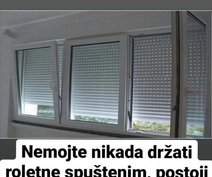 Nikada nemojte spuštati roletne, i to s dobrim razlogom! (FOTO) - featured image