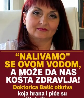 NALIVAMO” SE OVOM VODOM, A MOŽE DA NAS KOŠTA ZDRAVLJA! Doktorica Bašić otkriva koja hrana i piće su najštetniji po srce NALIVAMO” SE OVOM VODOM, A MOŽE DA NAS KOŠTA ZDRAVLJA! Doktorica Bašić otkriva koja hrana i piće su najštetniji po srce - featured image