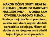 NAKON OČEVE SMRTI, BRAT MI JE REKAO: „NEM0J SE RADOVATI NASLJEDSTVU.“ — A 0NDA SAM OTVORILA NJEGOVO PISMO… NAKON OČEVE SMRTI, BRAT MI JE REKAO: „NEM0J SE RADOVATI NASLJEDSTVU.“ — A 0NDA SAM OTVORILA NJEGOVO PISMO… - featured image