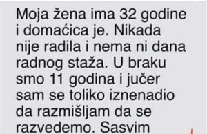 “Moja žena ima 32 godine i domaćica je” “Moja žena ima 32 godine i domaćica je” - featured image
