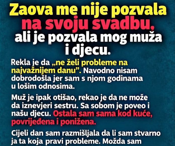Zaova me nije pozvala na svoju svadbu, ali je pozvala mog muža i djecu - featured image