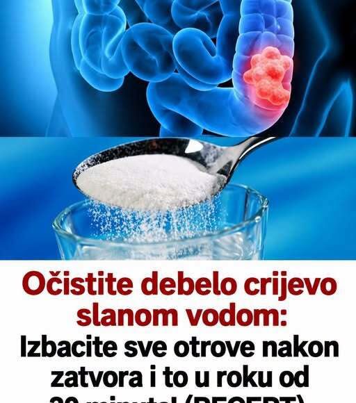 Očistite debelo crijevo slanom vodom: Izbacite sve otrove nakon zatvora i to u roku od 30 minuta! (RECEPT) - featured image Očistite debelo crijevo slanom vodom: Izbacite sve otrove nakon zatvora i to u roku od 30 minuta! (RECEPT) - featured image
