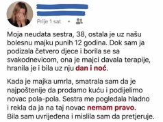 Moja neudata sestra, 38, ostala je u našu bolesnu majku punih 12 godina. Moja neudata sestra, 38, ostala je u našu bolesnu majku punih 12 godina. - featured image