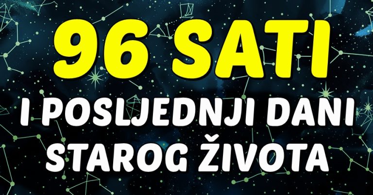 OTPOČINJE ODBROJAVANJE: U samo 96 sati OVIM znakovima DOLAZI SUDBINSKI TRENUTAK koji će PROMIJENITI BAŠ SVE! - featured image