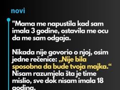 “Majka me je ostavila kada sam imala samo 3 godine i otac se morao brinuti o meni…” “Majka me je ostavila kada sam imala samo 3 godine i otac se morao brinuti o meni…” - featured image