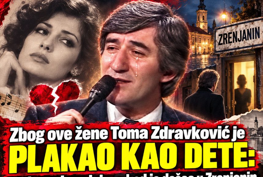 Zbog ove žene Toma Zdravković je plakao kao dete: Ludo ga je volela, a kad je došao da je vidi, na vratima ga je sačekao šok zbog kog je napisao hit, a kad vidite ko je zanijemit ćete!!! (FOTO) - featured image