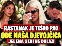 RASTANAK JE TEŠKO PAO… ODE NAŠA DJEVOJČICA JELENA SEBI NE DOLAZI!!!! RASTANAK JE TEŠKO PAO… ODE NAŠA DJEVOJČICA JELENA SEBI NE DOLAZI!!!! - featured image