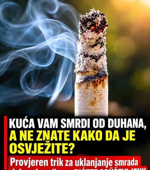 KUĆA VAM SMRDI OD DUHANA, A NE ZNATE KAKO DA JE OSVJEŽITE?- Provjeren trik za uklanjanje smrada duhanskog dima- BIĆETE ODUŠEVLJENI! - featured image